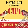 Cipì. Audiolibro. Download MP3 ebook di Mario Lodi
