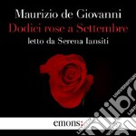 Dodici rose a Settembre. Audiolibro. Download MP3 ebook