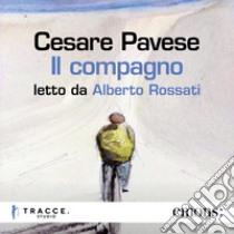 Il compagno. Audiolibro. Download MP3 ebook di Cesare Pavese