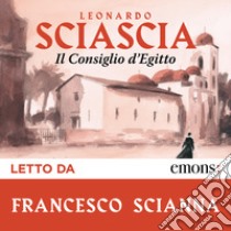 Il consiglio d'Egitto. Audiolibro. Download MP3 ebook di Leonardo Sciascia