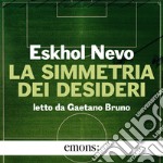 La simmetria dei desideri. Audiolibro. Download MP3