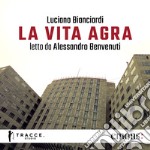 La vita agra. Audiolibro. Download MP3