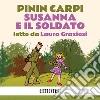 Susanna e il soldato. Audiolibro. Download MP3 ebook di Pinin Carpi