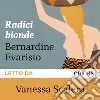 Radici bionde. Audiolibro. Download MP3 ebook