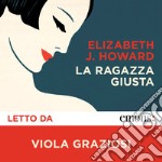 La ragazza giusta. Audiolibro. Download MP3