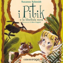 I Pitik e la libellula nera: Secondo volume. Audiolibro. Download MP3 ebook di Susanne Schmidt