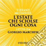 L'estate che sciolse ogni cosa. Audiolibro. Download MP3 ebook