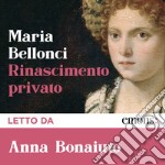 Rinascimento Privato. Audiolibro. Download MP3