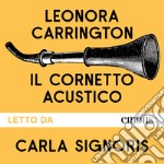 Il cornetto acustico. Audiolibro. Download MP3 ebook