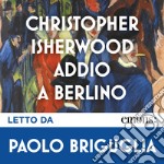 Addio a Berlino. Audiolibro. Download MP3 ebook