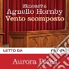 Vento Scomposto. Audiolibro. Download MP3 ebook di Aurora Peres