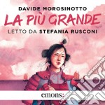 La più grande. Audiolibro. Download MP3 ebook