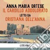 Il cardillo addolorato: Introduzione di Elena Stancanelli. Audiolibro. Download MP3 ebook