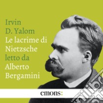 Le lacrime di Nietzsche. Audiolibro. Download MP3 ebook di Mario Biondi