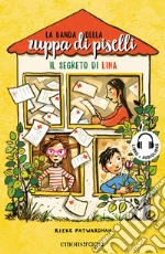 La banda della zuppa di piselli 2: Il segreto di Lina. E-book. Formato EPUB ebook