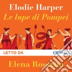 Le lupe di Pompei. Audiolibro. Download MP3