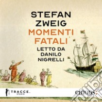 Momenti fatali. Audiolibro. Download MP3 ebook di Donata Berra