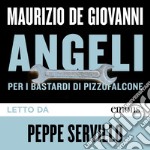 Angeli: per i Bastardi di Pizzofalcone. Audiolibro. Download MP3 ebook