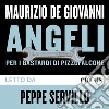 Angeli: per i Bastardi di Pizzofalcone. Audiolibro. Download MP3 ebook di Maurizio de Giovanni