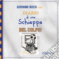 Diario della Schiappa 16: Bel colpo!. Audiolibro. Download MP3 ebook di Giovanni Bussi