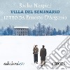 Villa del seminario. Audiolibro. Download MP3 ebook di Ernesto D'Argenio