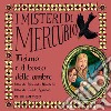 Tiziano e il bosco delle ombre: I misteri di Mercurio 7 - Tiziano. Audiolibro. Download MP3 ebook