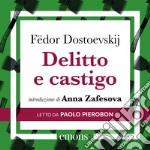 Delitto e Castigo: Introduzione di Anna Zafesova. Audiolibro. Download MP3 ebook