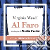 Al Faro: Introduzione di Nadia Fusini. Audiolibro. Download MP3 ebook