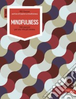 Mindfulness: 100 esercizi per una vita più serena. E-book. Formato PDF ebook