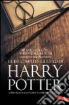 Guida completa alla saga di Harry Potter: I libri, i film, i personaggi, i luoghi, l'autrice, il mito. E-book. Formato EPUB ebook di Alessandra Repossi