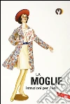La moglie. Istruzioni per l'uso. E-book. Formato EPUB ebook di Jason Hazeley