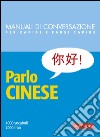 Parlo cinese: 4000 vocaboli, 2000 frasi. E-book. Formato PDF ebook