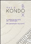 Kondo Box: Il magico potere del riordino - 96 lezioni di felicità. E-book. Formato EPUB ebook