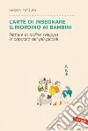 L'arte di insegnare il riordino ai bambini: Mettere in ordine sviluppa le capacità dei più piccoli. E-book. Formato EPUB ebook di Nagisa Tatsumi