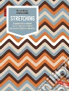 Stretching: Esercizi facili ed efficaci per un corpo più flessibile, una postura migliore e zero dolori. E-book. Formato EPUB ebook di Ornella Ciarcià