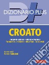 Dizionario croato plus. E-book. Formato EPUB ebook