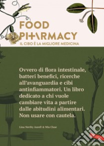 Food Pharmacy - Edizione italiana: Il cibo è la migliore medicina. E-book. Formato EPUB ebook di Mia Clase