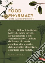 Food Pharmacy - Edizione italiana: Il cibo è la migliore medicina. E-book. Formato EPUB ebook