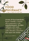 Food Pharmacy - Edizione italiana: Il cibo è la migliore medicina. E-book. Formato EPUB ebook