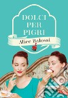 Dolci per pigri. E-book. Formato EPUB ebook