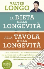 La dieta della longevità, Alla tavola della longevità - edizione omnibus. E-book. Formato EPUB ebook