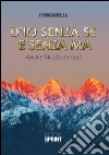 D'io senza se e senza ma. Ama e fai ciò che vuoi. E-book. Formato EPUB ebook di Fulvio Sicurella