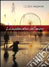 La matematica dell'amore. E-book. Formato EPUB ebook di Federico Mazzaron