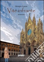 Vite infrante. E-book. Formato EPUB ebook