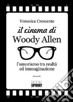 Il cinema di Woody Allen. E-book. Formato EPUB ebook