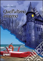 Quell'ultimo inverno. E-book. Formato EPUB