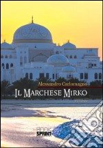 Il marchese Mirko. E-book. Formato EPUB ebook