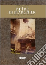 Pietre di Margnier. Una montagna da vivere e da amare. E-book. Formato PDF