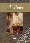 Pietre di Margnier. Una montagna da vivere e da amare. E-book. Formato PDF ebook di Tommaso Lapenna