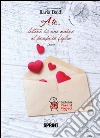 A te... Lettere di una madre al proprio figlio. E-book. Formato EPUB ebook di Ilaria Baldi